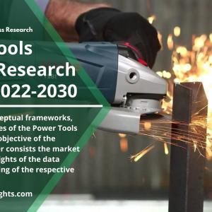 Regional Analysis of Power Tools Market Business Development, Restraints 2022 to 2030 By R&I
