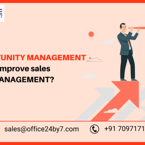 Opportunity Management – How to Improve Sales Deal Management?
