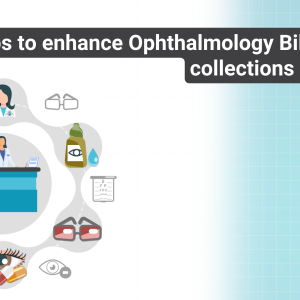 Tips For Enhancing Ophthalmology Billing and Collections Services