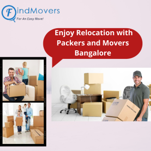 How Top Packers and Movers in Bangalore Help in Organizing a Stress Free Relocation