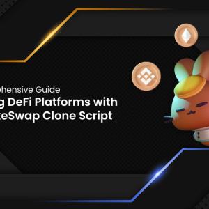 Building DeFi Platforms with PancakeSwap Clone Script - A Comprehensive Guide