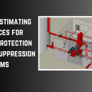 MEP Estimating Services for Fire Protection and Suppression Systems