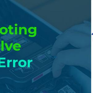 Effective Troubleshooting Steps To Solve HP Printer Error Mode