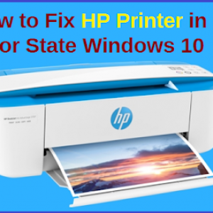 How to Fix HP Printer in Error State Windows 10