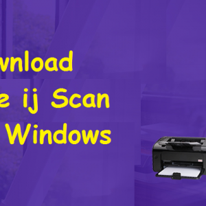 How to download and run the ij Scan Utility for Windows