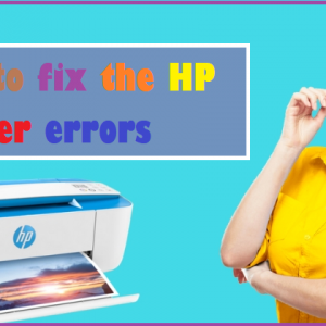 How to fix the HP Printer errors