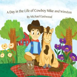 Why A Day in The Life of Cowboy Mike and Winston Should Be in Every School