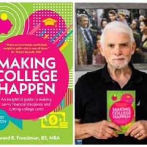 Howard Freedman Issues New Edition of His Book Making College Happen is Now Available on Amazon