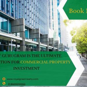Why Gurugram is the Ultimate Destination for Commercial Property Investment