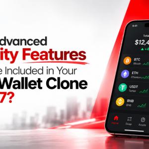 What Advanced Security Features Should Be Included in Your Trust Wallet Clone in 2027?
