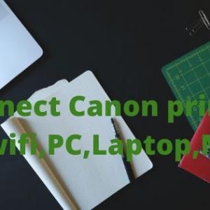  What Should You Do If Connect Canon Printer To Laptop Having Issues?