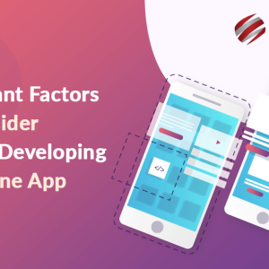 Important Factors to Consider Before Developing an iPhone App