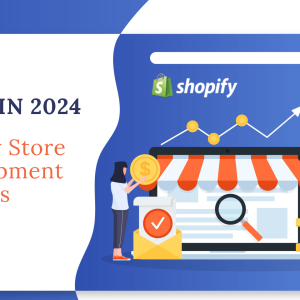 10 Shopify Store Development Services Ideas in 2024