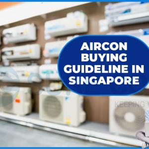 Aircon buying Guideline in Singapore