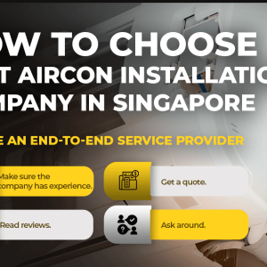 How to choose best aircon installation company in Singapore