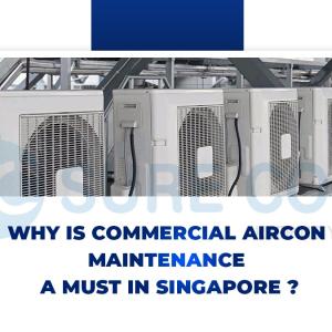 Why is commercial aircon maintenance a must in Singapore?