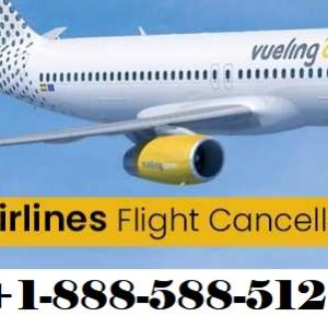 Vueling Airlines Cancellation And Refund Policy