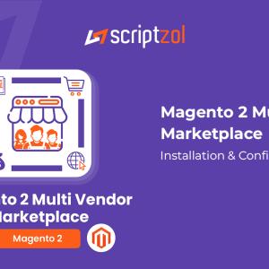 Magento 2 Multi Vendor Marketplace User Guide – Scriptzol