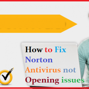 How to Fix Norton Antivirus not Opening issues