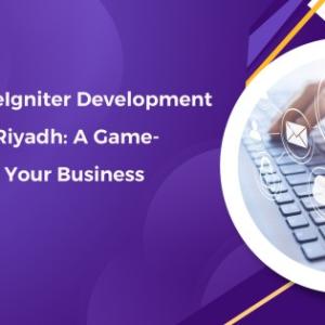 Expert CodeIgniter Development Services in Riyadh:  A Game Changer for Your Business