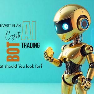 If I invest in an AI crypto trading bot, what should I look for?