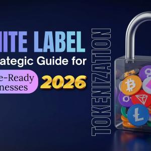 White Label Tokenization in 2026: A Strategic Guide for Future-Ready Businesses