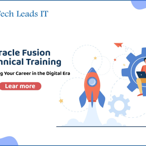 Oracle Fusion Technical Training: Empowering Your Career In The Digital Era