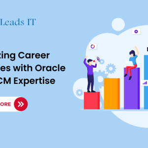 Maximizing Career Opportunities with Oracle Fusion HCM Expertise