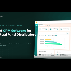 Best CRM Software for Mutual Fund Distributors in India