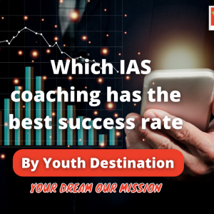 Which IAS coaching has the best success rate