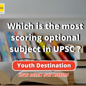 Which is the most scoring optional subject in UPSC ?