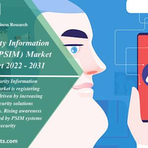 Physical Security Information Management (PSIM) Market 2022-2031 Future analysis